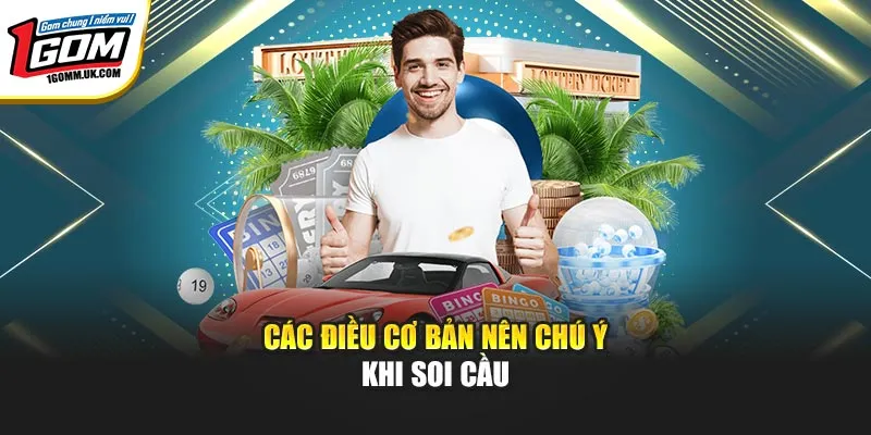Các điều cơ bản nên chú ý khi soi cầu