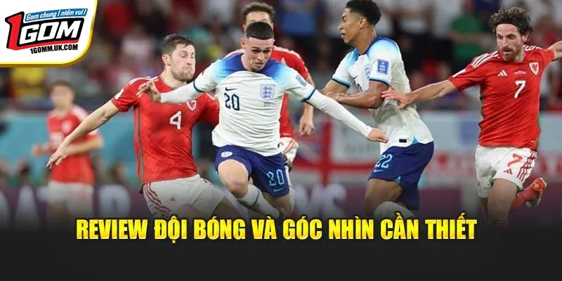 Review Đội Bóng Nổi Bật – 1GOM Phân Tích Thực Lực & Phong Độ Review đội bóng và góc nhìn cần thiết